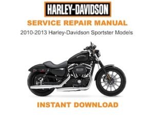 2010-2013 Harley-Davidson Sportster Models Service Repair Manual