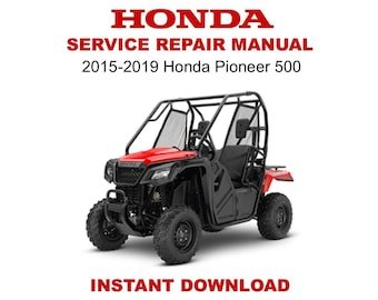 2015-2019 Honda Pioneer 500 Service Repair Workshop Manual