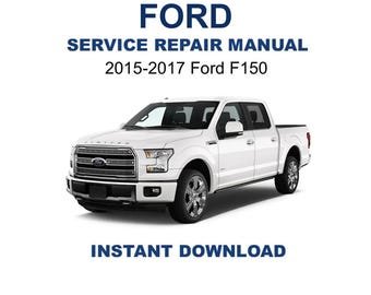 2015-2017 Ford F-150 Service Repair Manual