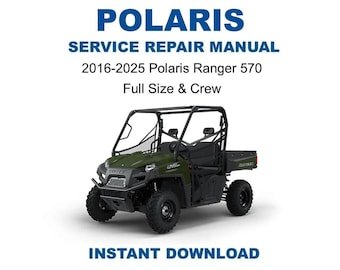 2016-2025 Polaris Ranger 570 Full Size / Crew Service Repair Manual