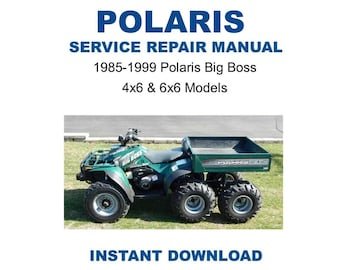 1985-1999 Polaris Big Boss 4x6 & 6x6 Service Repair Manual