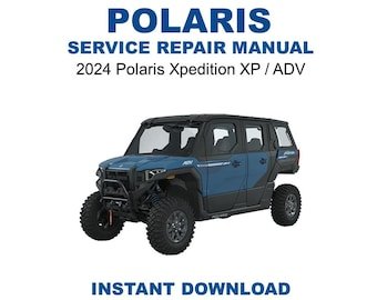 2024 Polaris Xpedition XP / ADV Service Repair Manual