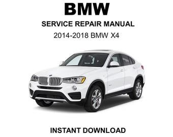 2014-2018 BMW X4 (F26) Service Repair Workshop Manual