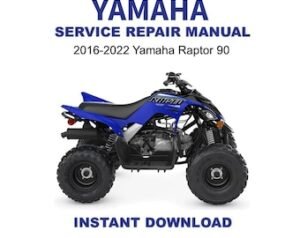 2016-2022 Yamaha Raptor 90 Service Repair Manual