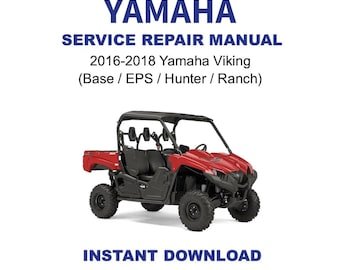 2016-2018 Yamaha Viking (Base / EPS / Hunter / Ranch) Service Repair Manual