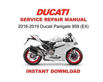 2016-2019 Ducati Panigale 959 (E4) Service Repair Workshop Manual