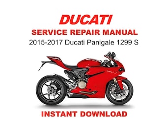 2015-2017 Ducati Panigale 1299 S Service Repair Workshop Manual 2015-2017 Ducati Panigale 1299 S Service Repair Workshop Manual