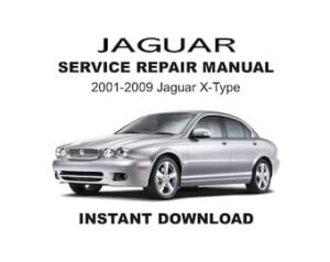 2001-2009 Jaguar X-Type Service Repair Workshop Manual