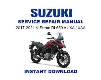 2017-2021 Suzuki V-Strom DL650 A / XA / XAA Service Repair Workshop Manual
