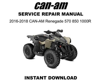 2016-2018 Can-Am Renegade 570 850 1000R / XXC / Xmr Service Repair Manual