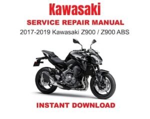 2017-2019 Kawasaki Z900 / Z900 ABS Service Repair Workshop Manual