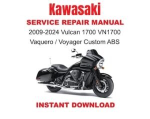 2009-2024 Kawasaki Vulcan 1700 VN1700 Vaquero / Voyager Custom Service Repair Workshop Manual