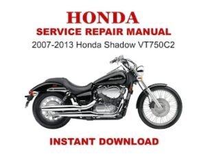 2007-2013 Honda VT750C2 Shadow Spirit Motorcycle Repair Service Manual