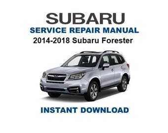 2014-2018 Subaru Forester Service Repair Manual