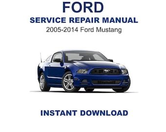 2005-2014 Ford Mustang Service Repair Manual