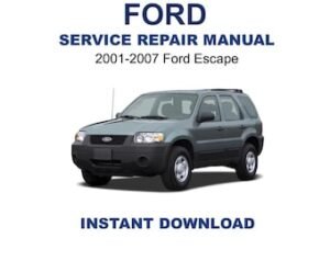 2001-2007 Ford Escape Service Repair Manual