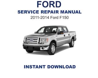 2011-2014 Ford F-150 Service Repair Manual