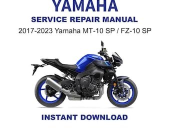 2017-2023 Yamaha MT-10 / FZ-10 SP Service Repair Workshop Manual