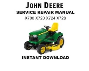 John Deere X700 X720 X724 X728 Service Repair Technical Manual