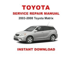 2003-2008 Toyota Matrix Service Repair Workshop Manual