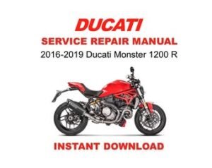 2016-2019 Ducati Monster 1200R Service Repair Workshop Manual