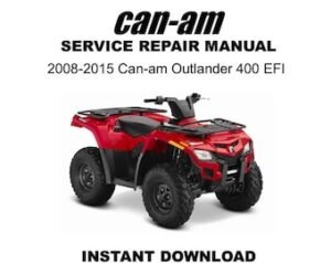 2008-2015 Can-Am Outlander 400 EFI Service Repair Workshop Manual