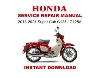 2018-2021 Honda Super Cub C125 C125A Service Repair Manual