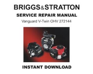 Briggs & Stratton Vanguard V-Twin OHV Service Repair Workshop Manual 272144