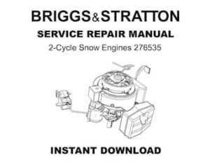 Briggs & Stratton 2-Cycle Snow Engines Service Repair Workshop Manual 276535
