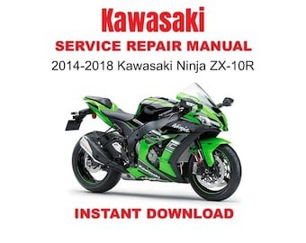 2014-2018 Kawasaki Ninja ZX-10R Service Repair Workshop Manual
