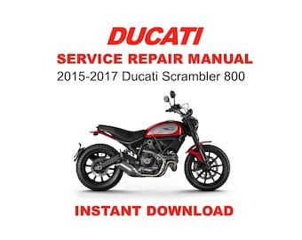 2015-2017 Ducati Scrambler 800 Service Repair Workshop Manual