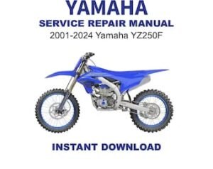 2001-2024 Yamaha YZ250F Service Repair Manual