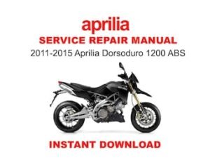 2011-2015 Aprilia Dorsoduro 1200 ABS Service Repair Workshop Manual