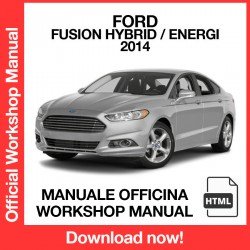 Workshop Manual Ford Fusion Hybrid - Energi (2013-2014)