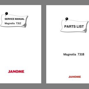 JANOME Magnolia 7312 Sewing machine Service Repair manual & Parts List Schematics * PDF Download