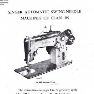 Digital PDF of Singer Class 319 Sewing Machine Service Repair Adjuster Manual Book How To Set Timing Tension Oil Clean Remove Replace Parts