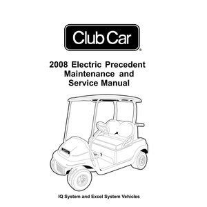 Club Car Precedent 2008 Service Repair Manual PDF, 2008 Club Car Precedent Electric Golf Cart Repair Manual PDF | Download Instantly