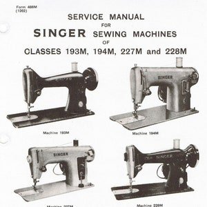 Digital PDF Singer Sewing Machine 193M 194M 227M 228M + Parts List Service Repair Manual Book How To Set Timing Tension Replace Parts Clean