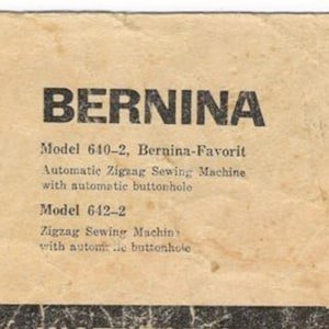 Bernina 640-2 manual PDF, Bernina 642-2 Instructions Manual, Beernina Favorit 640-2 Automatic Zigzag sewing machine, automatic buttonhole