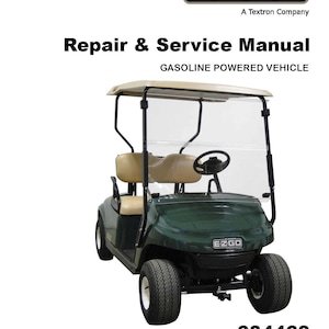 Fits EZGO - 2014 & Newer Gas Golf Cart Technical Workshop Repair Manual 634468