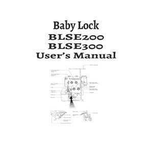 Baby Lock BLSE200 and BLSE300 Sewing Machine Owner's User's Instruction Manual PDF Instant Download