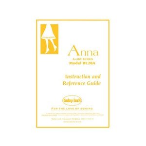 Baby Lock A-LINE Anna BL20A Sewing Machine Owner's Instruction Manual PDF Instant Download