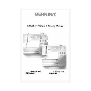 Bernina Activa 130 and 140  Instruction Manual PDF Instant Download
