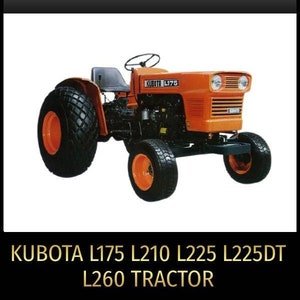 Kubota L175 L210 L225 L225DT L260 Tractor Service Repair Manual PDF In Zip Download-workshop manual, repair manual, vehical, factory manual