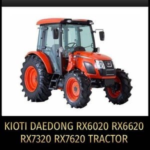 Kioti Daedong RX6020 RX6620 RX7320 RX7620 Tractor Service Repair Manual Pdf In Zip Download-Pdf Manual, Wiring manual, Owners Manual, Manual