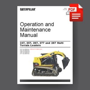 Caterpillar 247 257 267 277 287 Multi Terrain Loader Operation and Maintenance Manual PDF