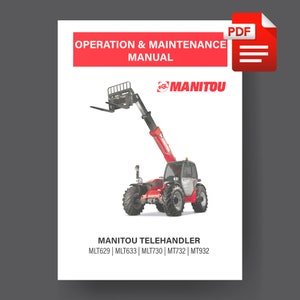 Manitou MLT629 MLT633 MLT730 MT732 MT932 Telehandler Operation Maintenance Manual PDF