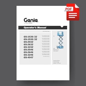 Genie GS1530 GS1532 GS1930 GS1932 GS2032 GS2046 GS2632 GS2646 GS3232 GS3246 GS4047 Scissor Lift Operator Manual PDF