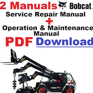 BobCat T2556 T 2566 Service Manuals Telescopic Handler + Operations and Maintenance Workshop Repair Owners Manuals 6989552 + 6986764 PDF