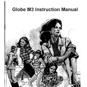 Globe Lock M3 Overlocker / Serger  Instruction Manualvintage PDF download User Manual - Complete User Guide Instant Download Retro Scan